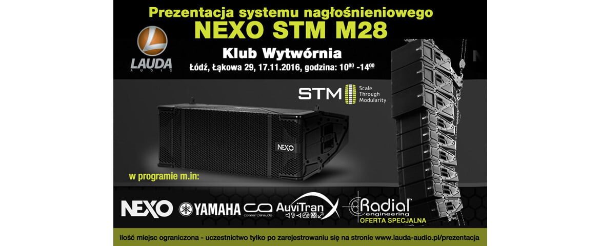 NEXO STM M28 – prezentacja w Łodzi
