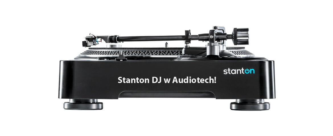 Stanton DJ w Audiotechu