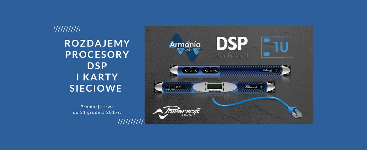 „Procesory DSP i karty AESOP/ETH Powersoft GRATIS”