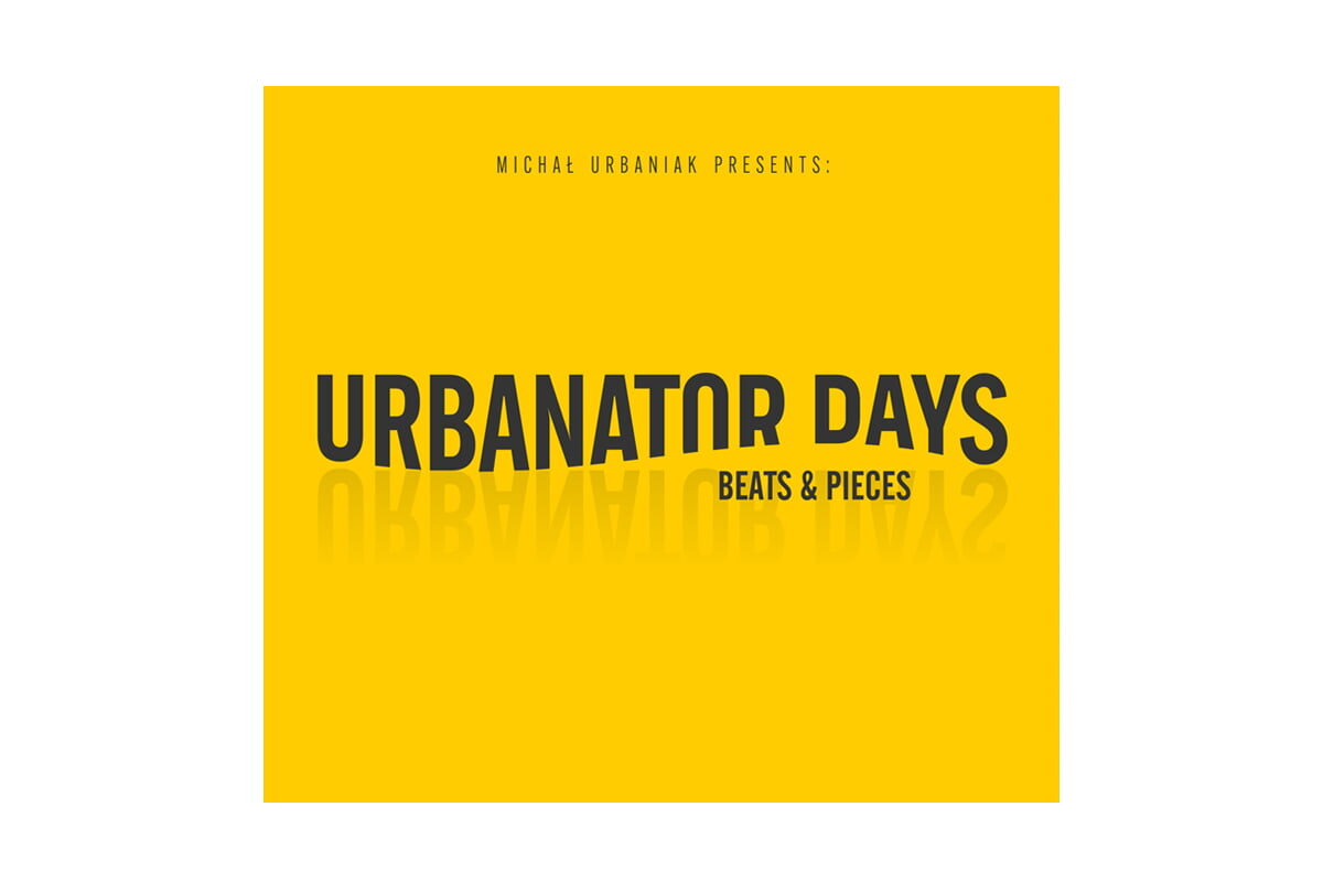 Urbanator Days – „Beats & Pieces”