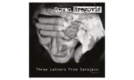 Goran Bregović „Three Letters From Sarajevo (Opus 1)” – recenzja