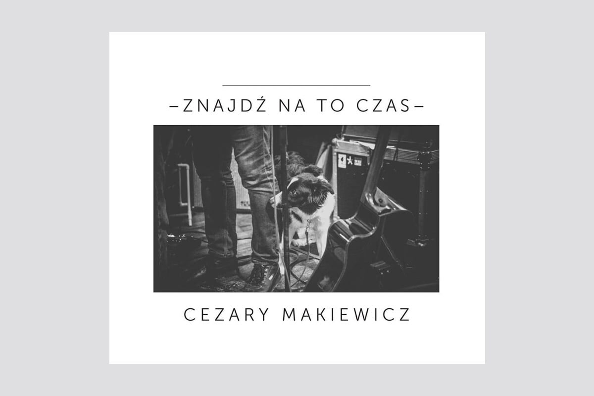 Cezary Makiewicz „Znajdź na to czas” – recenzja