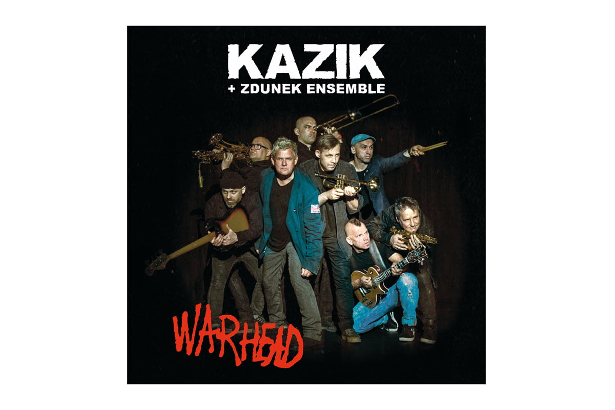 Kazik + Zdunek Ensemble „Warhead”