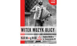Witek Muzyk Ulicy – koncert na warszawskiej Pradze