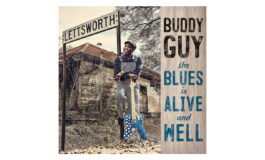 Buddy Guy „The Blues Is Alive And Well” – recenzja