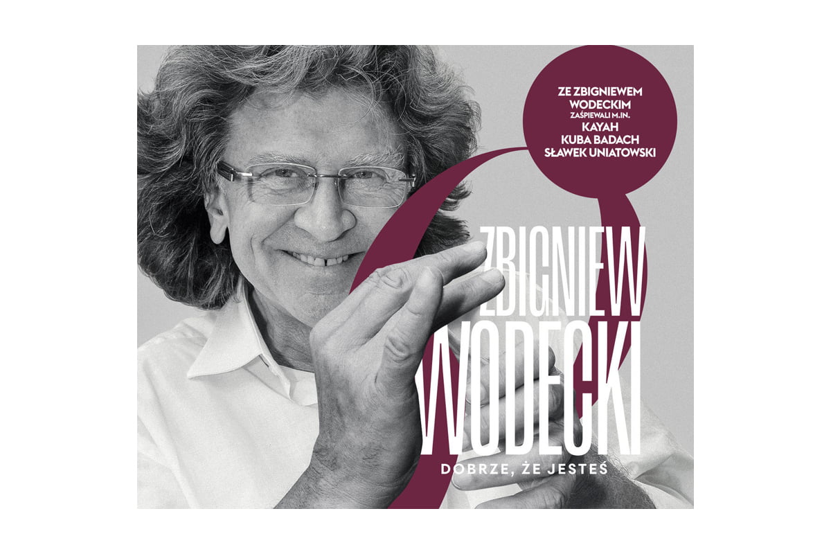 Zbigniew Wodecki „Dobrze że jesteś”