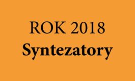 Rok 2018 – syntezatory