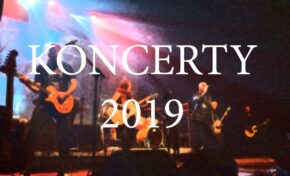 Rok 2019 – koncerty, festiwale…