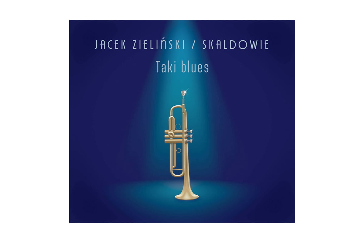 Jacek Zieliński / Skaldowie „Taki Blues”