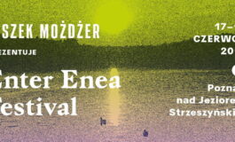 Enter Enea Festival 2019 już wkrótce