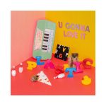 Plastic „U Gonna Love It”