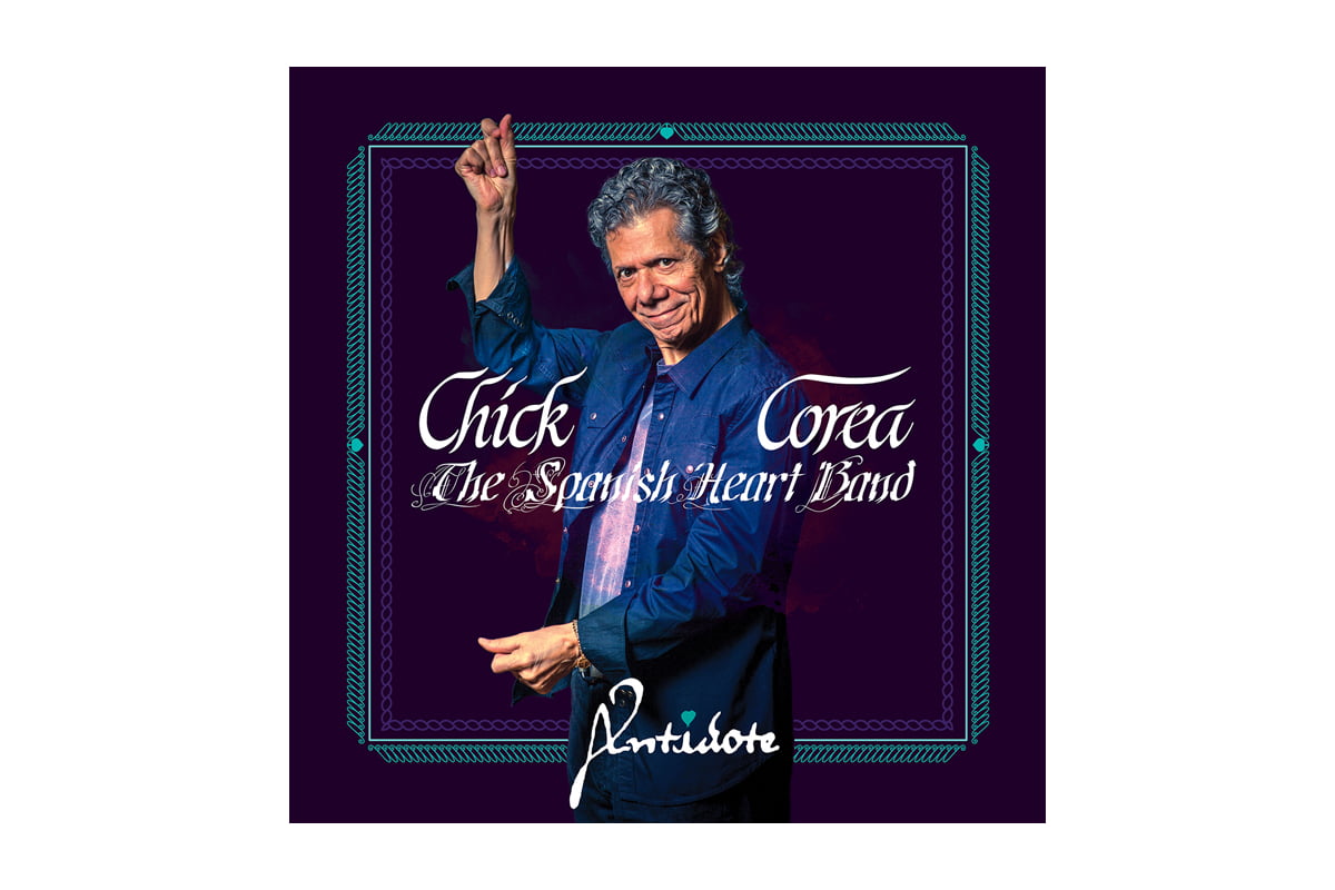 Chick Corea & The Spanish Heart Band – „Antidote”
