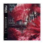 Foals „Everything Not Saved Will Be Lost – Part 1”