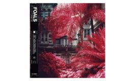Foals „Everything Not Saved Will Be Lost – Part 1”