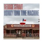 George Strait „Honky Tonk Time Machine”