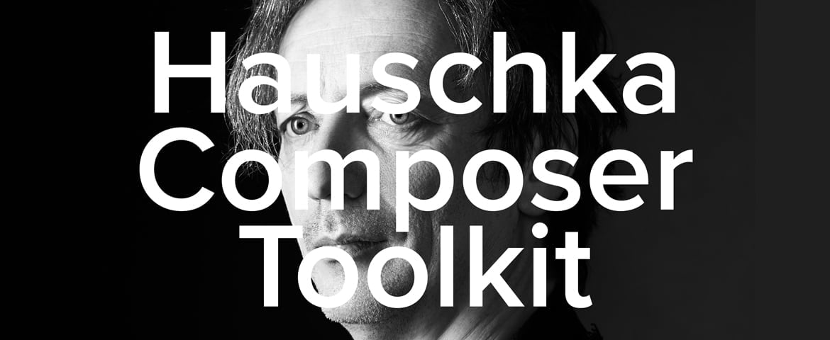 Spitfire Audio HAUSCHKA COMPOSER TOOLKIT