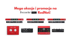 Focusrite Pro – promocja urządzeń Red i RedNet
