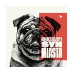 Muniek Staszczyk „Syn miasta”