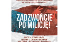 „Zadzwońcie po milicję” – wielki koncert polskich gwiazd