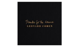 Leonard Cohen „Thanks For The Dance” – recenzja płyty