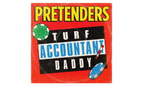 Pretenders „Turf Accountant Daddy” – nowy singiel i klip