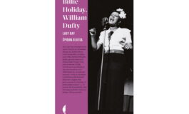Billie Holiday i William Dufty – „Lady Day śpiewa bluesa”