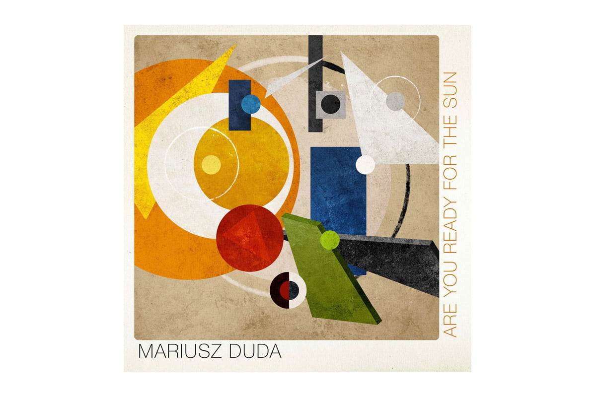 Mariusz Duda „Are You Ready For The Sun”