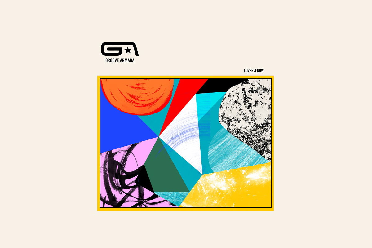 Groove Armada „Lover 4 Now”