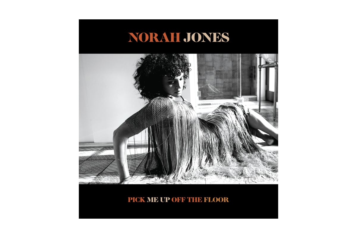 Norah Jones „Pick Me Up Off The Floor”