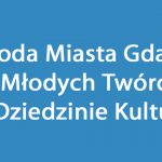 Nagroda Miasta Gdańska dla Młodych Twórców w Dziedzinie Kultury