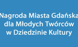 Nagroda Miasta Gdańska dla Młodych Twórców w Dziedzinie Kultury