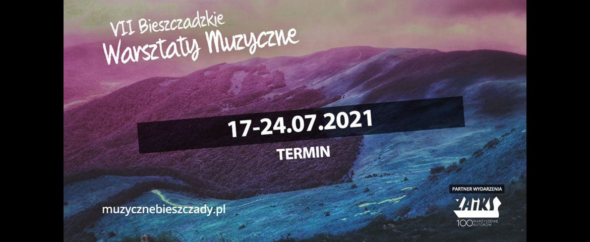 VII Bieszczadzkie Warsztaty Muzyczne