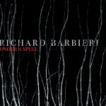 Richard Barbieri „Under A Spell”