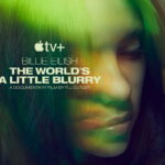 „Billie Eilish: The World’s A Little Blurry”