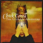 Chick Corea „The Ultimate Adventure”