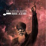 Dr. Lonnie Smith „Breathe”