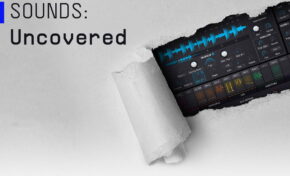 SOUNDS: uncovered – nowa seria filmów firmy Arturia