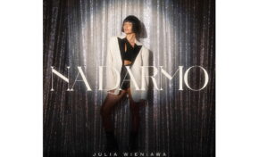 „Na darmo” – nowy singiel Julii Wieniawy