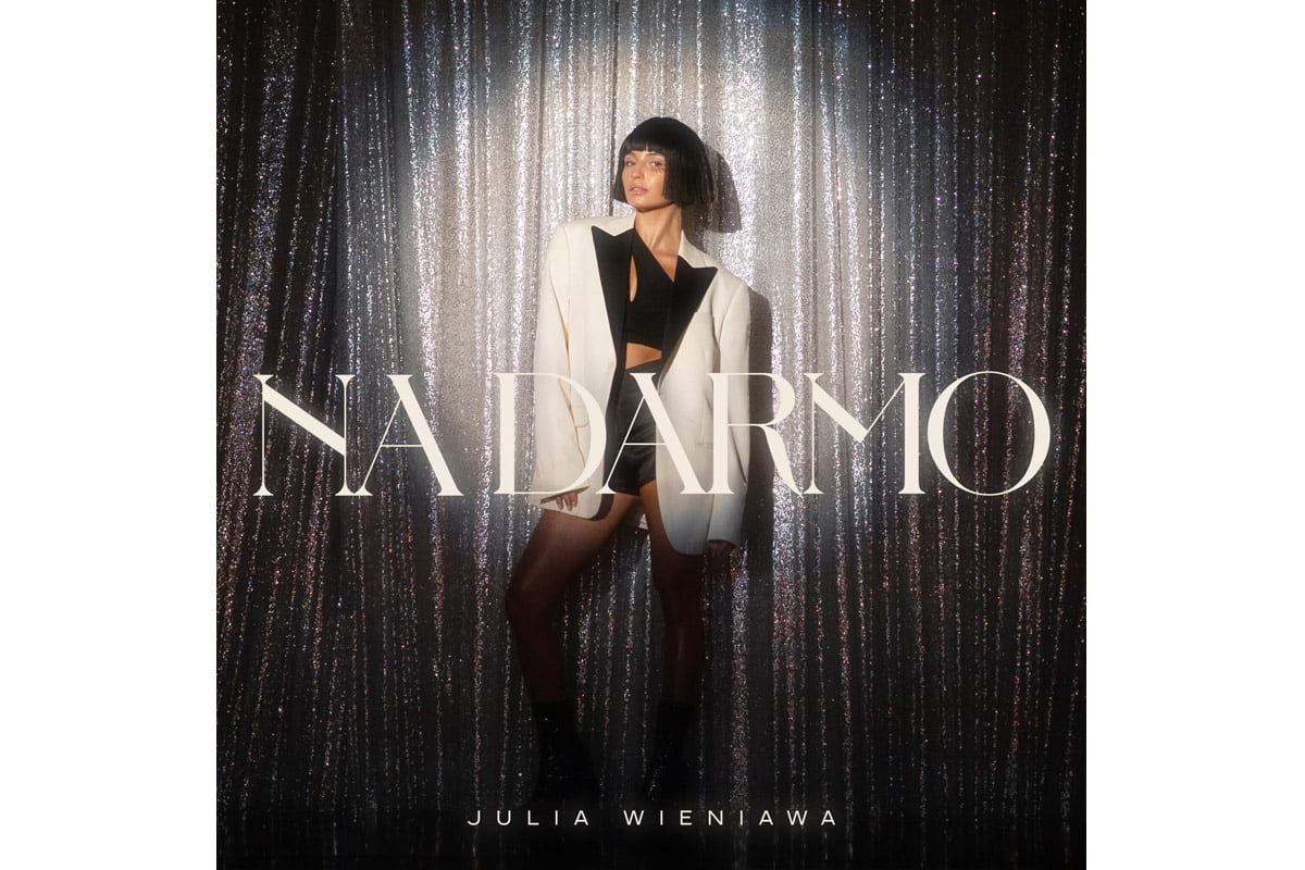 Julia Wieniawa „Na darmo” (fot. Kayax)