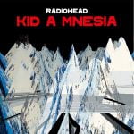 Radiohead „Kid A Mnesia” (fot. XL Recordings)