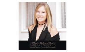 Barbra Streisand „What Matters Most” – recenzja płyty