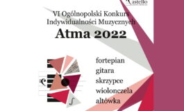 VI Ogólnopolski Konkurs Indywidualności Muzycznych ATMA 2022