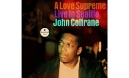 Koncertowa płyta Johna Coltrane'a „A Love Supreme: Live in Seattle” już dostępna