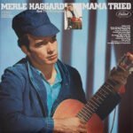 Merle Haggard „Mama Tried” (fot. Capitol Nashville)