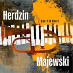 Krzysztof Herdzin & Robert Majewski „Heart to Heart” (fot. Wydawnictwo Agora)