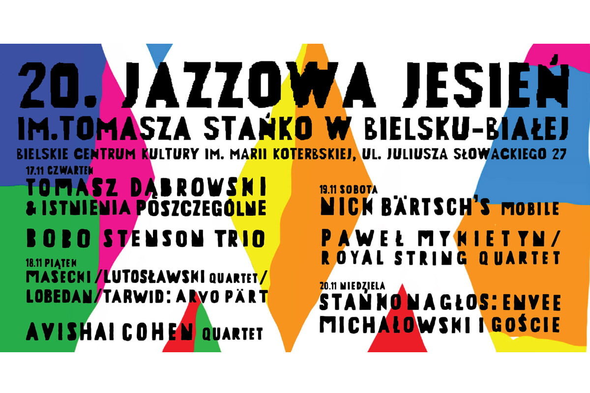 20. Jazzowa Jesień im. Tomasza Stańko w Bielsku-Białej odbędzie się w dniach 17-20.11.2022