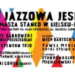 20. Jazzowa Jesień im. Tomasza Stańko w Bielsku-Białej
