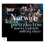 Kasia Pietrzko Trio Maciej Kądziela Andrzej Chyra „Norwid” (fot. Narodowy Instytut Fryderyka Chopina)