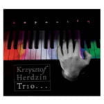 Krzysztof Herdzin Trio „Capacity”