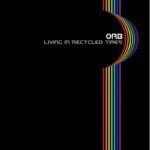 The Orb „Living in Recycled Times” (fot. Cooking Vinyl)